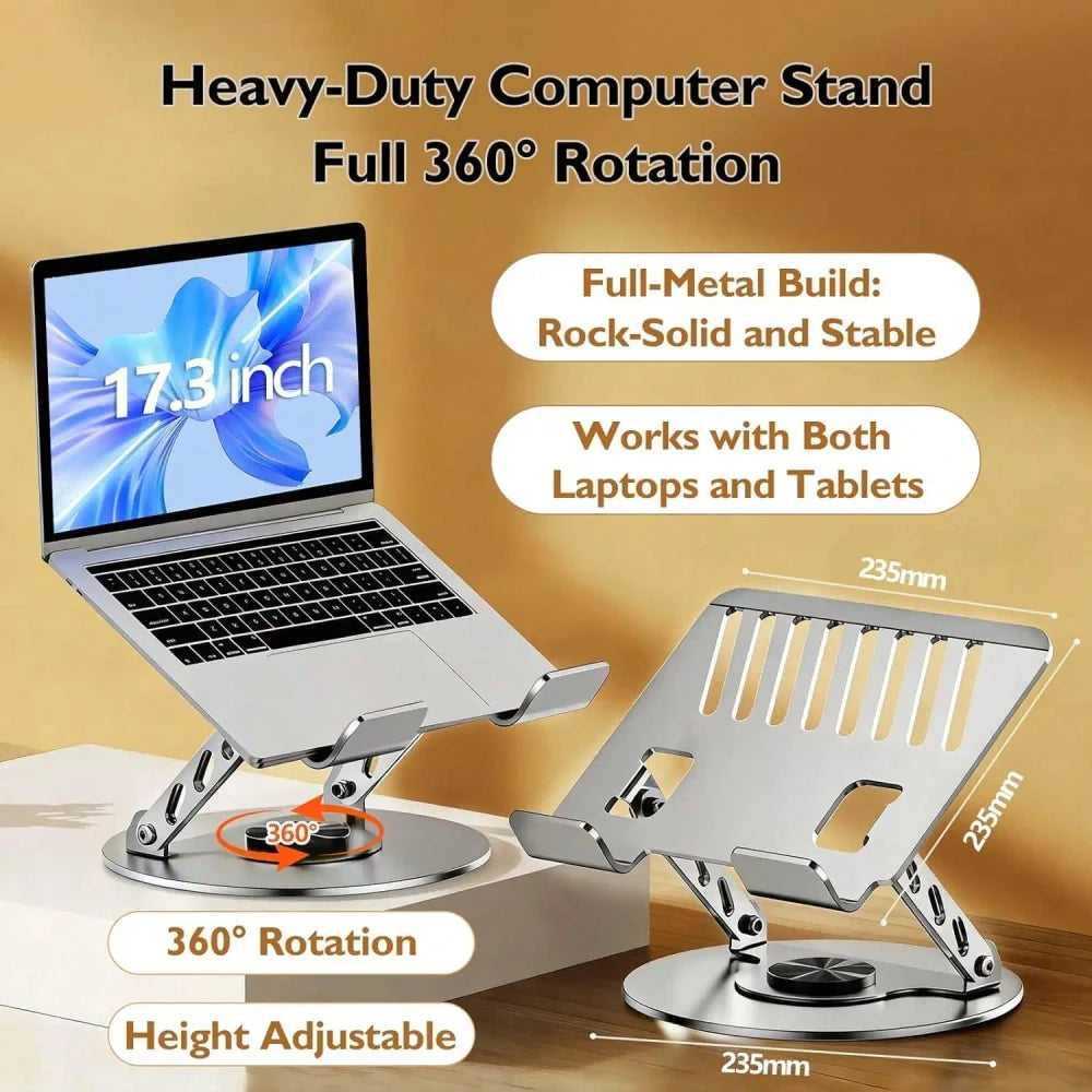 Heavy-duty metal laptop stand with full 360-degree rotation for laptops up to 17.3 inches, height adjustable, full-metal build, works with laptops and tablets; 235mm x 235mm footprint